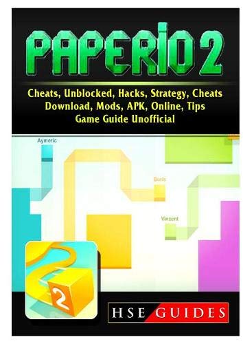 Paper.io 2, Cheats, Unblocked, Hacks, Strategy, Cheats, Download, Mods, APK,  Online, Tips, Game Guide Unofficial - Guides, Hse: 9780359683413 - AbeBooks